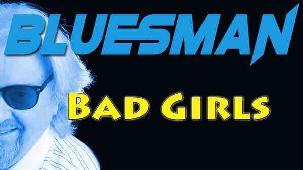 Bad Girls - blues track