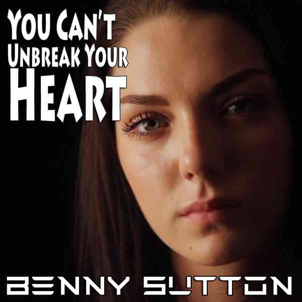 You Can't Unbreak Your Heart