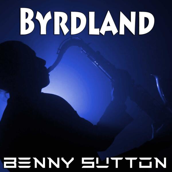 Byrdland by Benny Sutton